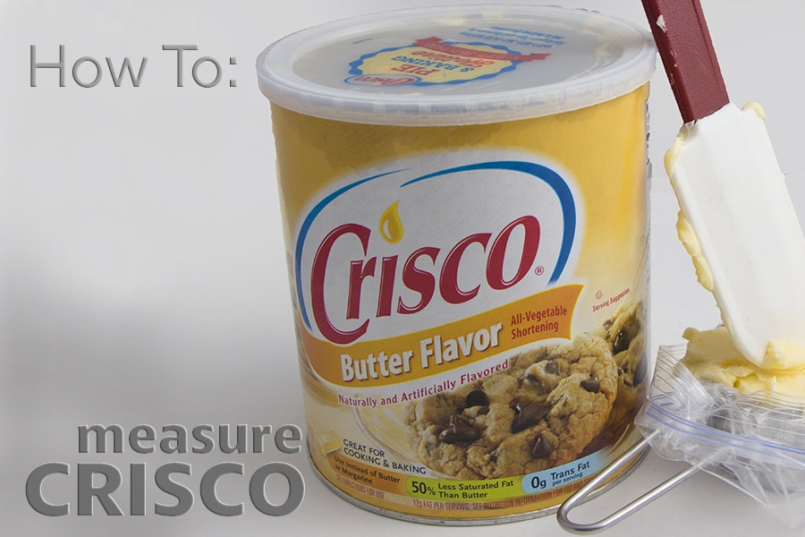 How To: Measure Crisco and Keep it Clean
