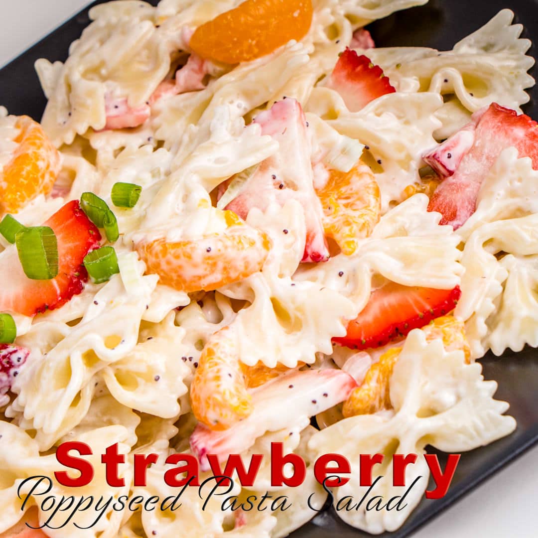 Strawberry Poppyseed Pasta Salad