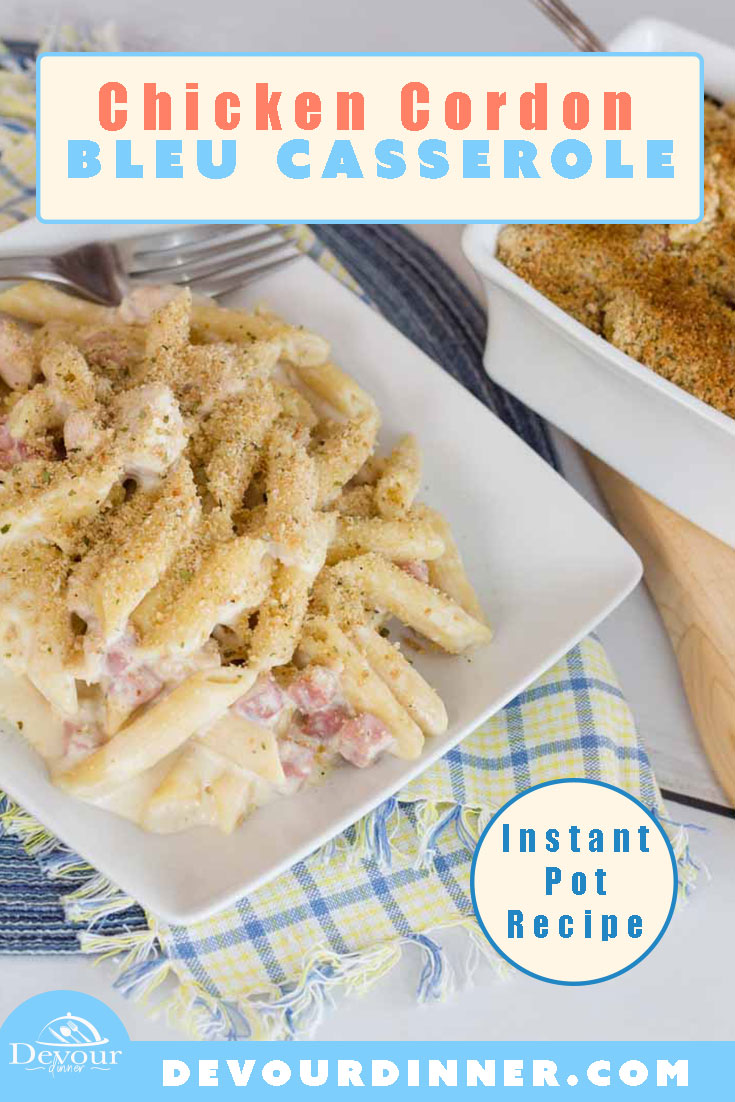 Kid Approved! My son ranked this recipe a 9.5 out of 10. Chicken Cordon Bleu Recipe made easily in the Instant Pot is a perfect deconstructed casserole. With all the flavors of Chicken Cordon Bleu, you will devour this recipe. #devourDinner #InstantPot #instantpotrecipe #chickencordonbleu #cordonbleu #chickencordonbleurecipe #cordonbleurecipe #easydinnerrecipe #easydinner #chickencordonblue #pasta #prepeasy #Recipe #recipes #whatsfordinner #dumpandgo #easy30minutemeal