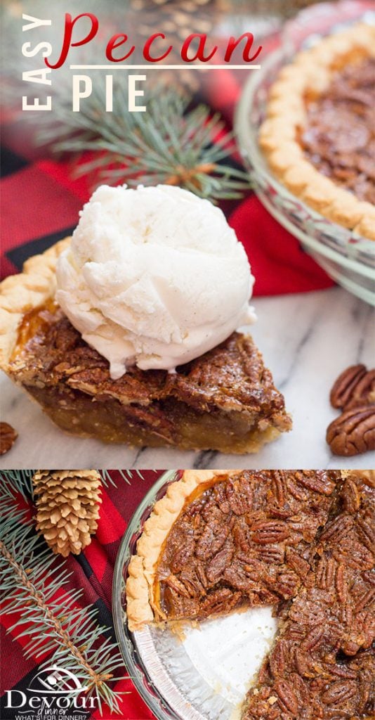 Pecan Pie, made easy. Perfect pie for the holidays, pi day, or any time for dessert. #pecanpie #easypecanpie #pie #thanksgivingpie #devourdinner #easyrecipe #dessert #dessertpie #icecream #yum #recipe #easydessert #yum