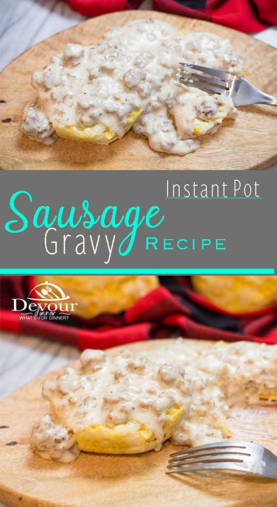 Sausage Gravy Recipe Pinterest Pin.  Instant Pot Easy Recipe for Breakfast or Dinner.  Serve over Biscuits