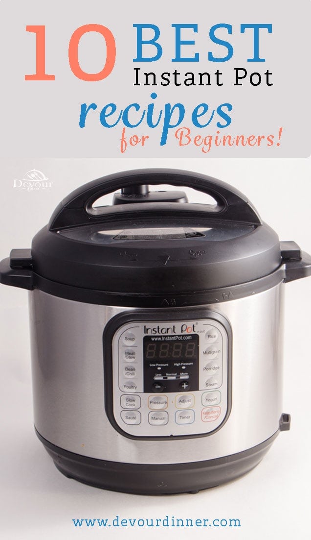 Instant Pots are truly amazing and if you scroll down, you’ll see that I linked the top 10 Best Instant Pot Recipes on this site for 2019! But let me assure you, you will fall in love with you Pressure Cooker after trying these recipes. They are #familyfriendly #kidapproved and perfect for beginners. #devourdinner #instantpot #instagood #buzzfeed #pressurecooker #yum #yummy #recipe #recipes #food #foodie #easyrecipes #foodiefriday #top10recipes #top10instantpotrecipes #easyinstantpotrecipes