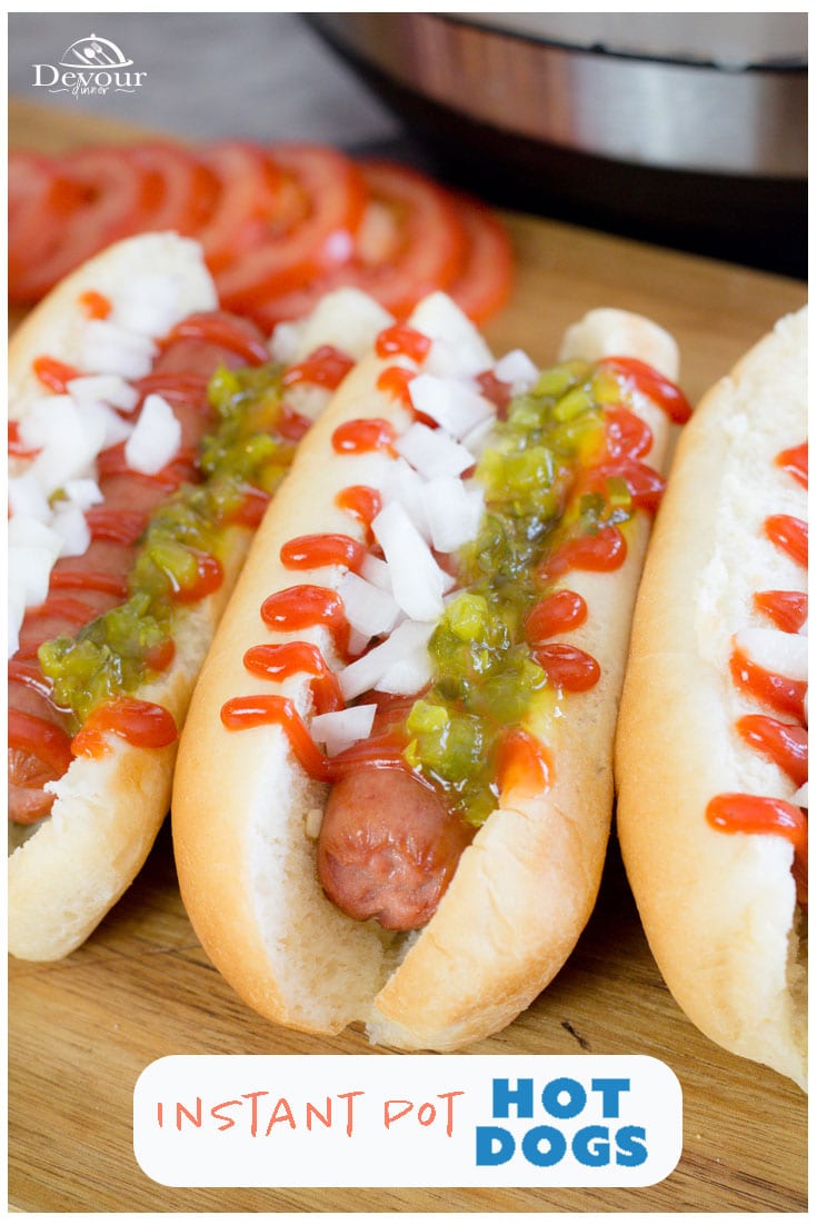 Make mouthwatering Instant Pot Hot Dogs in minutes and enjoy the best part of entertaining. Being with your friends or family! Making Hot Dogs is easy in Bulk when making Instant Pot Hot Dogs. Who knew a party or gathering could be so simple to feed a crowd so quickly. #devourdinner #devourpower #hotdogs #instantpothotdogs #instantpotrecipe #instantpot #pressurecooking #easyhotdogs #bulkhotdogs #easyrecipe #easybbq #food #foodie #yum #yummy