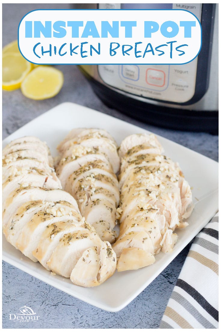 Instant Pot Chicken Breast Recipes can range from casseroles to salads and even whole chicken breasts too. Learning to make the PERFECT Chicken Breast is ideal and so easy with only a few steps. Chicken breasts can be used in tacos, casseroles, and in pasta too. Meals are so easy with this super simple recipe #devourdinner #devourpower #chicken #chickenbreast #instantpot #instantpotrecipe #instantpotchickenbreastrecipe #instantpotchickenbreast #mealprep #easyrecipe #easychickenrecipe #yum