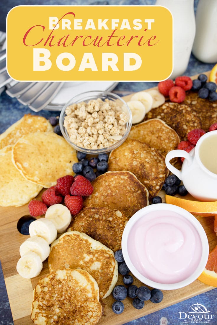 WOW your family with this delicious Pancake Charcuterie Board. Making a Breakfast Charcuterie Board loaded with Pancakes, Fruit, Yogurt, & Granola is a perfect way to start your morning. Fluffy Mini Pancakes and Buttermilk Syrup are a perfect addition to this breakfast treat. #devourdinner #devourpower #bonappetitmag #thekitchn #recipeoftheday #americastestkitchen #buzzfeedfood #cooksillustrated ##scrumptiouskitchen #forthemaking #tastemade #inmykitchen #cookit #mywilliamsonoma #imsomartha