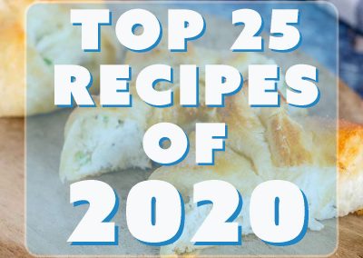 Top 25 Recipes of 2020 Chosen by YOU, the Viewers