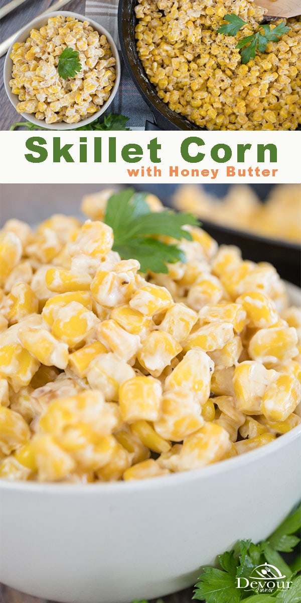 Sweet and delicious Honey Butter Skillet Corn Recipe. Made with frozen corn, butter, honey, and cream cheese. Season with Salt and Pepper for a favorite dish. Made in a cast iron skillet, mix additional mix-ins for fun flavors. #devourdinner #devourpower #castiron #lodgecastiron #skilletcorn #sidedish #holidayrecipes #bonappetitmag #thekitchn #recipeoftheday #americastestkitchen #buzzfeedfood #cooksillustrated #foodgawker #bareaders #foodblogfeed #droolclub #makeitdelicious #yum #yummy
